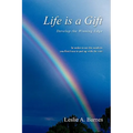 Life Is a Gift: Develop the Winning Edge - Paperback