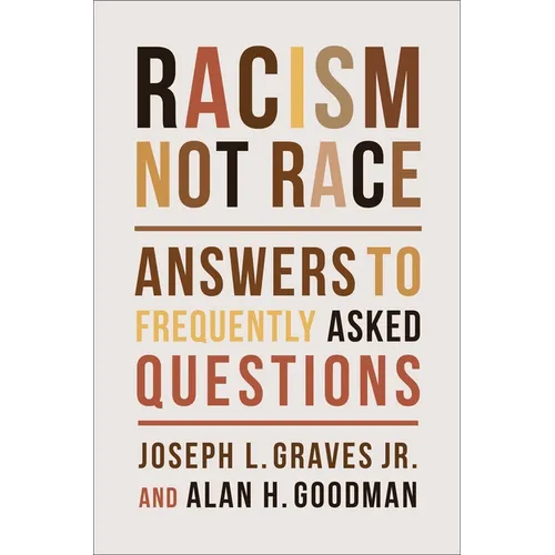 Racism, Not Race: Answers to Frequently Asked Questions - Paperback