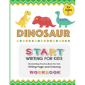 Dinosaur: START WRITING FOR KIDS: Handwriting Practice Book For Kids Writing Page and Coloring Book: Numbers 1-10: For Preschool - Paperback