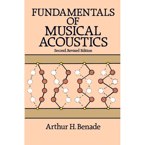Fundamentals of Musical Acoustics: Second, Revised Edition - Paperback
