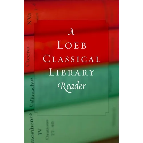 A Loeb Classical Library Reader - Paperback