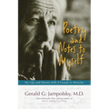 Poetry and Notes to Myself: My Ups and Downs with A Course in Miracles - Paperback