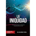 La Iniquidad: Revisado con Libro de Estudio - Paperback