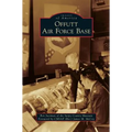 Offutt Air Force Base - Hardcover