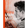 Being Marc Márquez: This Is How I Win My Race - Hardcover