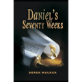 Daniel's Seventy Weeks - Paperback