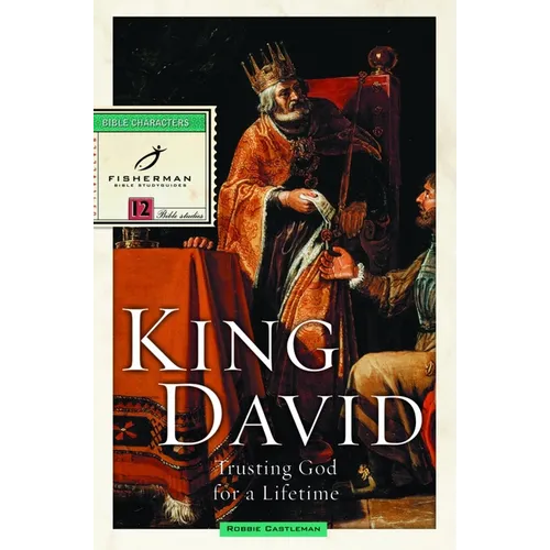King David: Trusting God for a Lifetime - Paperback