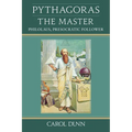 Pythagoras, the Master: Philolaus, Presocratic Follower - Paperback