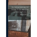 In Memorium of Hon. T. D. McGee and Capt. C. C. Brydges [microform] - Paperback