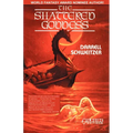 The Shattered Goddess - Paperback