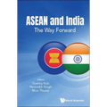 ASEAN and India: The Way Forward - Paperback