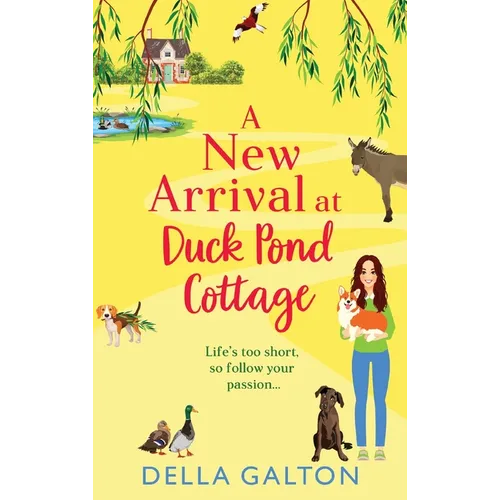 A New Arrival at Duck Pond Cottage - Hardcover
