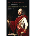 Enlightenment and Reform in Eighteenth-century Europe - Paperback