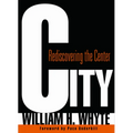 City: Rediscovering the Center - Paperback