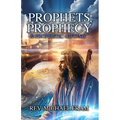 Prophets, Prophecy, & Prophetic Gifting - Paperback