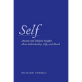 Self: Ancient and Modern Insights about Individuality, Life, and Death - Paperback