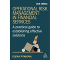 Operational Risk Management in Financial Services: A Practical Guide to Establishing Effective Solutions - Paperback