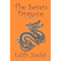 The Seven Dragons and Other Stories by Edith Nesbit, Fiction, Fantasy & Magic - Paperback