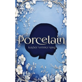 Porcelain: A Novelette - Paperback