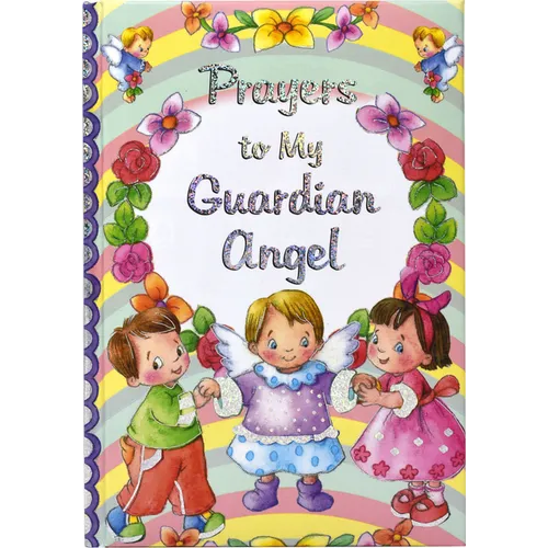 Prayers to My Guardian Angel - Hardcover