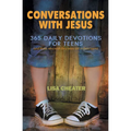 Conversations with Jesus: 365 Daily Devotions for Teens - Paperback