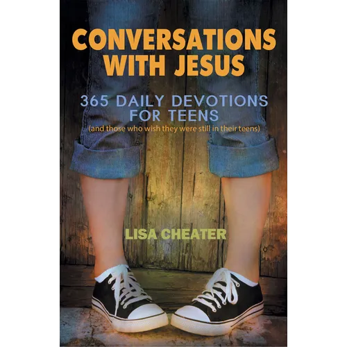 Conversations with Jesus: 365 Daily Devotions for Teens - Paperback