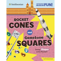 Rocket Cones and Gemstone Squares: Seeing Shapes at the Museum - Paperback