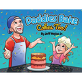 Daddies Bake Cakes Too! - Paperback