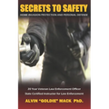 Secrets to Safety: Home Invasion Protection and Personal Defense - Paperback