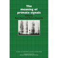 The Meaning of Primate Signals - Paperback