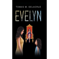 Evelyn: Book 1 - Hardcover