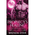 Prophecy's Healing - Paperback