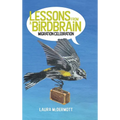 Lessons from a Birdbrain: Migration Celebration - Hardcover