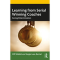 Learning from Serial Winning Coaches: Caring Determination - Paperback