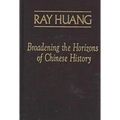 Broadening the Horizons of Chinese History: Discourses, Syntheses and Comparisons - Hardcover