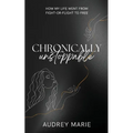 Chronically Unstoppable - Paperback