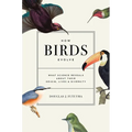 How Birds Evolve: What Science Reveals about Their Origin, Lives, and Diversity - Paperback