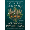 A Crown of Ivy and Glass - Paperback