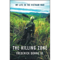 The Killing Zone: My Life in the Vietnam War - Paperback