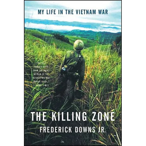 The Killing Zone: My Life in the Vietnam War - Paperback