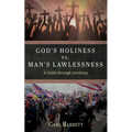 God's Holiness vs. Man's Lawlessness: A Guide Through Leviticus - Paperback
