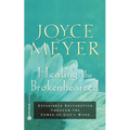 Healing the Brokenhearted: Experience Restoration Through the Power of God's Word - Paperback