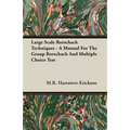 Large Scale Rorschach Techniques - A Manual For The Group Rorschach And Multiple Choice Test - Paperback