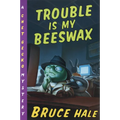 Trouble Is My Beeswax - Paperback