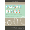 Smoke Rings: When Everyone Tells You Not to But You Want to Anyway. - Mass Market Paperbound