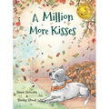 A Million More Kisses - Hardcover