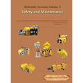 Hydraulic Systems Volume 5: Safety and Maintenance - Hardcover