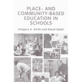Place- and Community-Based Education in Schools - Paperback