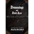 Demonology and Devil-Lore - Paperback
