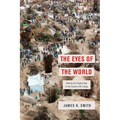 The Eyes of the World: Mining the Digital Age in the Eastern Dr Congo - Paperback